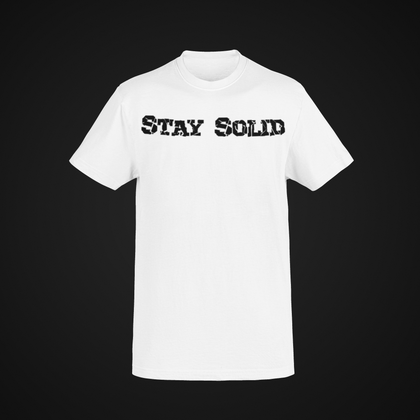 Stay Solid Edition